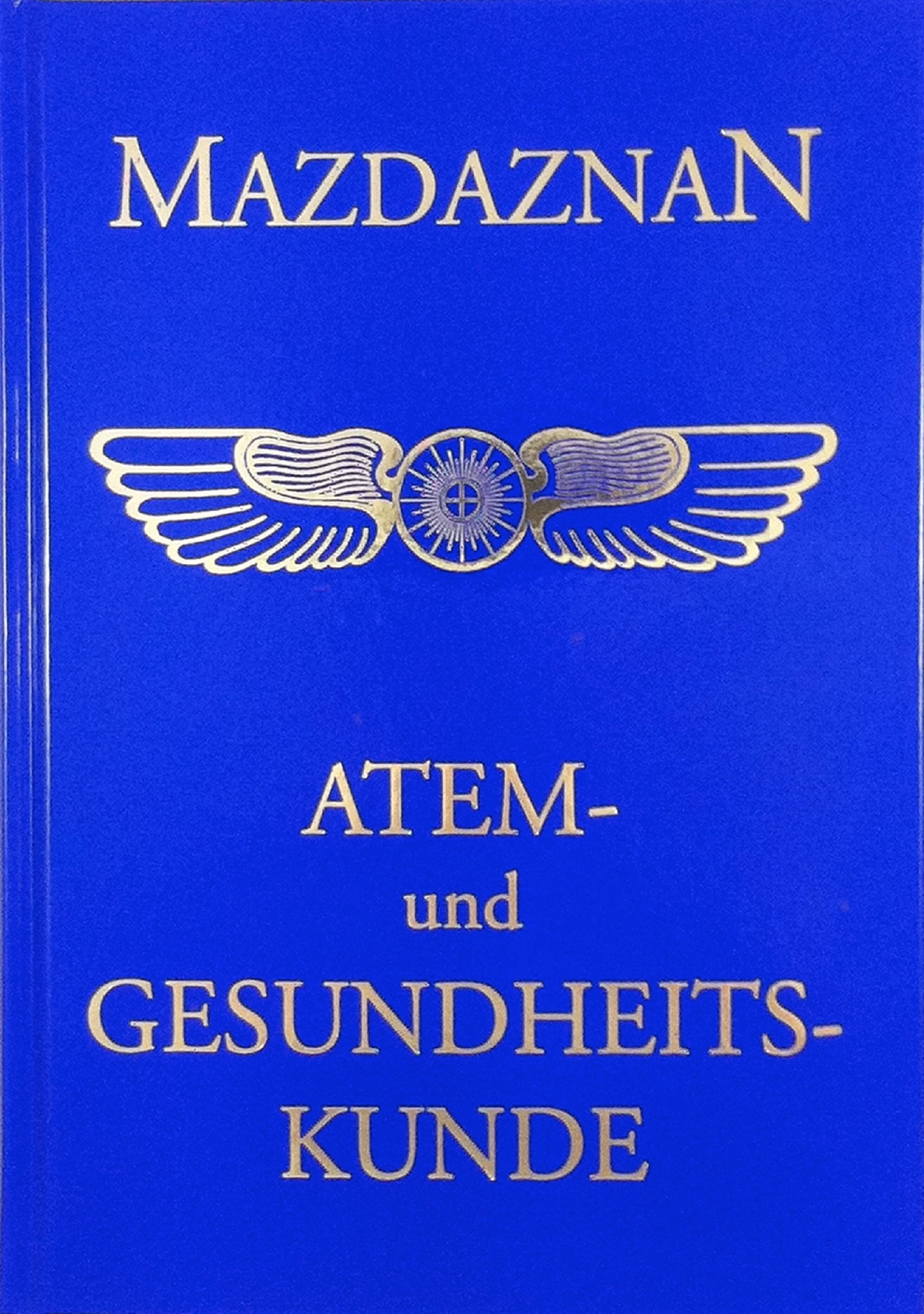 Mazdaznan - Atem- und Gesundheitskunde