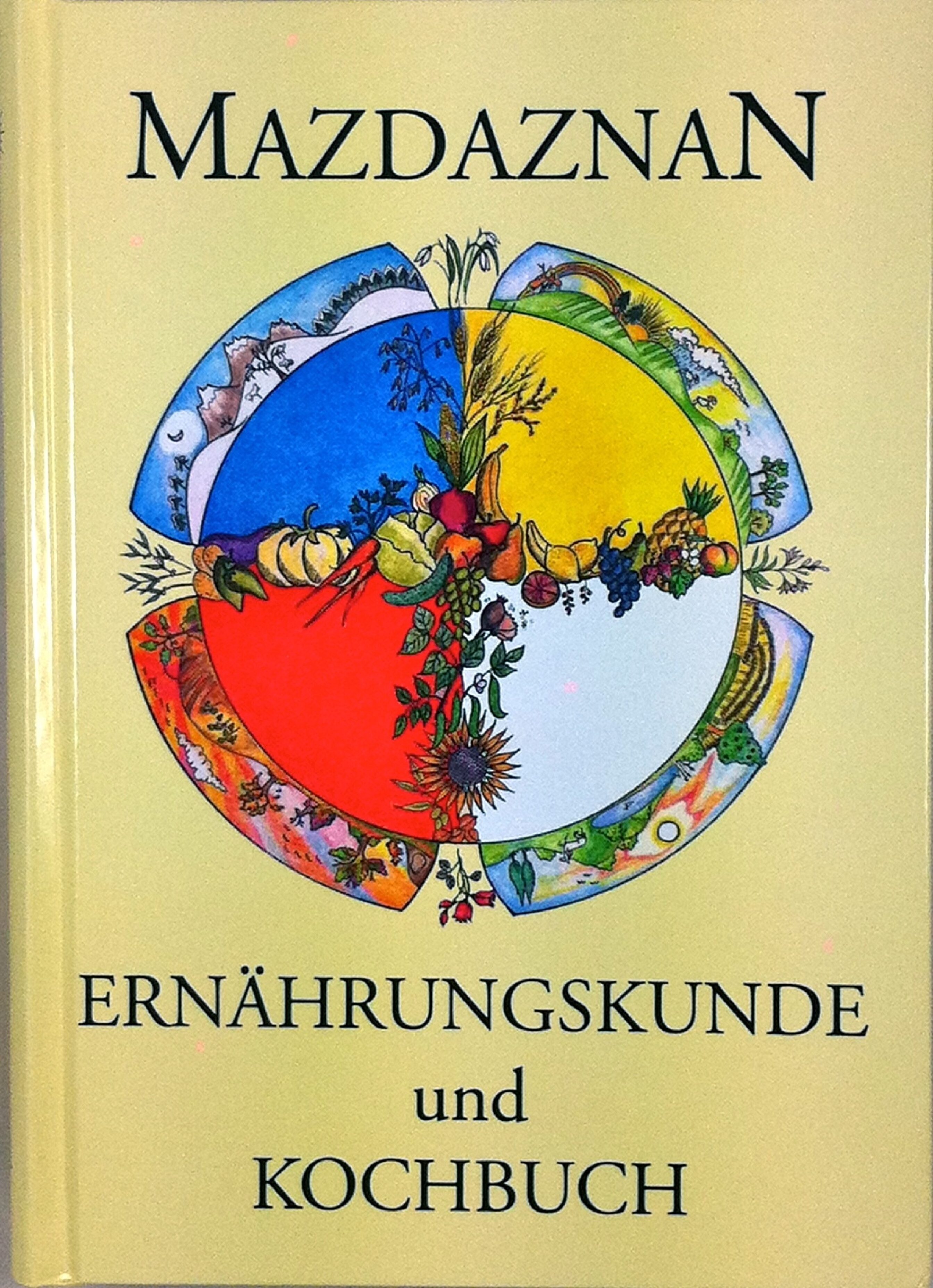 Mazdaznan - Ernährungskunde / Kochbuch